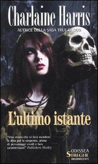 L' ultimo istante - Charlaine Harris - copertina