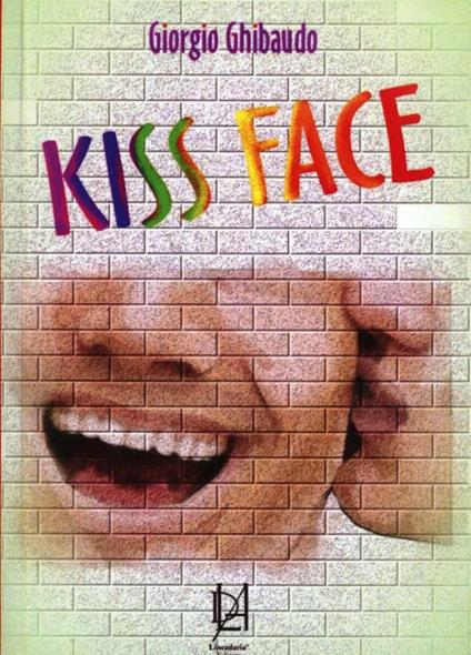 Kissface - Giorgio Ghibaudo - copertina