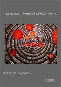 Scrosci di parole senza tempo - Laura Piacentini - copertina