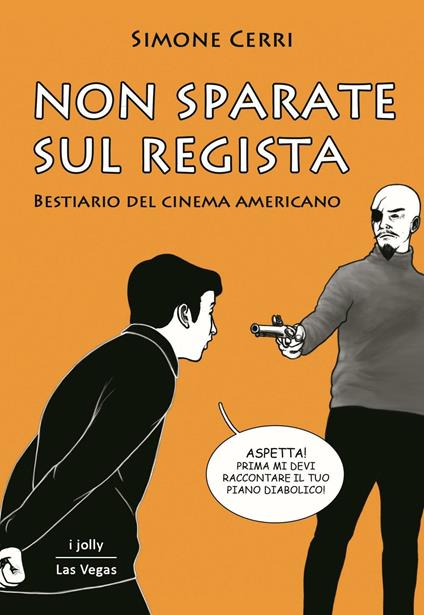 Non sparate sul regista - Simone Cerri - copertina