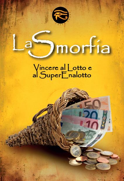 La smorfia. Vincere al lotto e al superenalotto - copertina