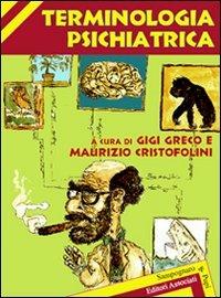 Parafrasario di terminologia psichiatrica - Gigi Greco,Maurizio Cristofolini - copertina