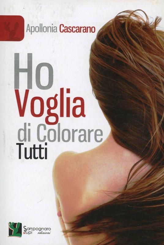 Ho voglia di colorare tutti - Apollonia Cascarano - copertina