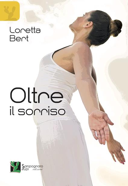 Oltre il sorriso - Loretta Bert - copertina