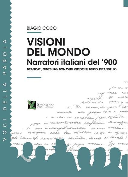 Visioni del mondo. Narratori italiani del '900 - Biagio Coco - copertina