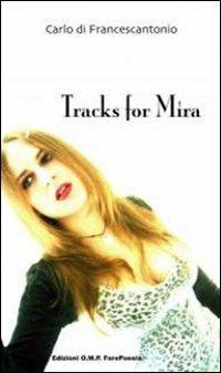Tracks for Mira - Carlo Di Francescantonio - copertina