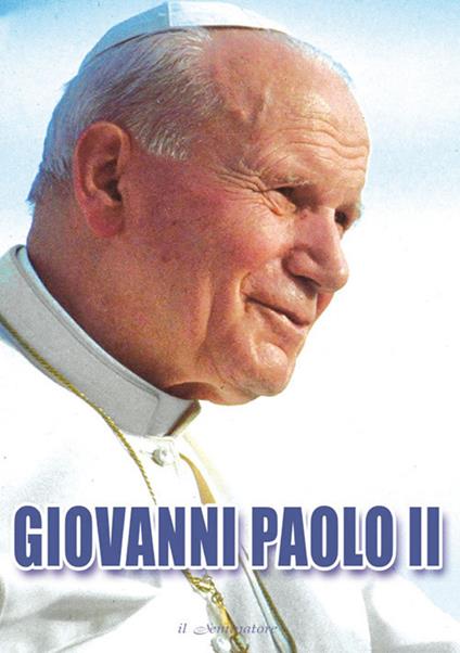 Giovanni Paolo II, santo! - copertina