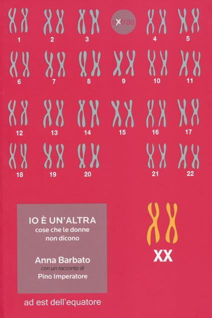 Io è un'altra. Cose che le donne non dicono - Anna Barbato - copertina