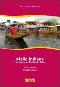 Malie indiane. Un viaggio nell'India del Nord - Pasquale Regina - copertina