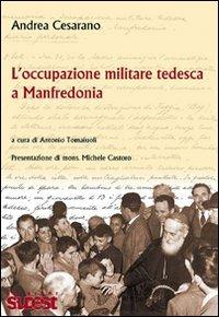 L'occupazione militare tedesca a Manfredonia - Andrea Cesarano - copertina