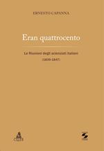 Eran quattrocento. Le riunioni degli scienziati italiani (1839-1847)