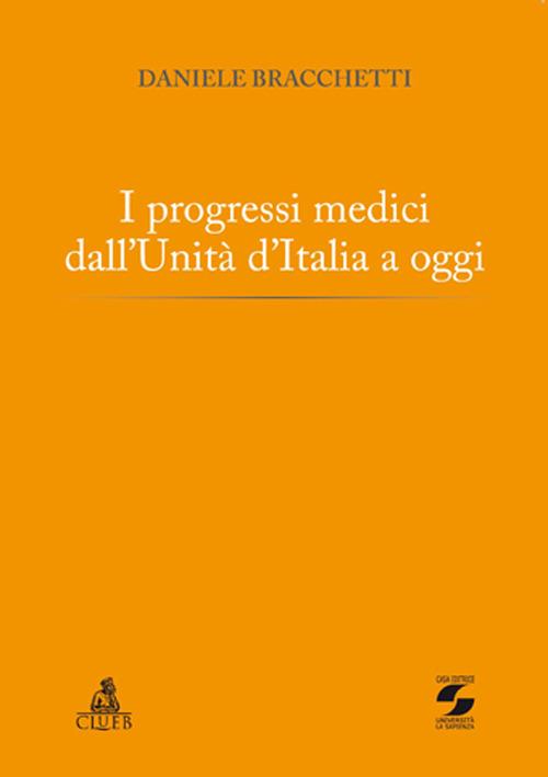 I progressi medici dall'unità d'Italia a oggi - Daniele Bracchetti - copertina