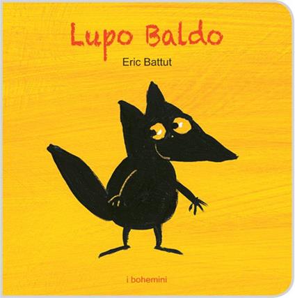 Lupo Baldo. Ediz. illustrata - Éric Battut - copertina