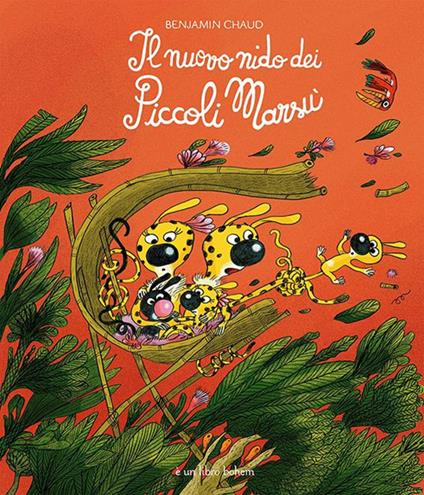 Il nuovo nido dei piccoli Marsù. Ediz. illustrata - Benjamin Chaud - copertina