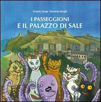 I passeggioni e il palazzo di sale - Daniela Zempt,Elisabetta Borghi - copertina