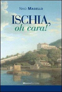 Ischia, oh cara! - Nino Masiello - copertina