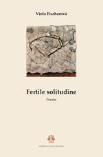 Fertile solitudine