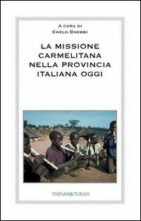 La missione carmelitana nella provincia italiana oggi - copertina