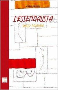 L' essenzialista. Giallo poliziano - Carlo Improta - copertina