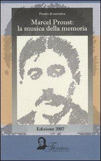 Marcel Proust. La musica della memoria - Andrea Cavalieri,Ebe Guerra,Carlo De Nonno - copertina