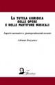 La tutela giuridica delle opere e delle partiture musicali. Aspetti normativi e giurisprudenzali recenti