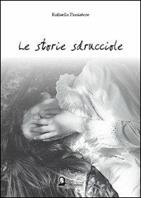 Le storie sdrucciole - Raffaella Passiatore - copertina