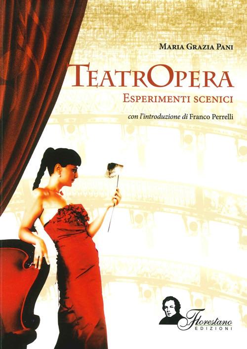 Teatropera. Esperimenti scenici - M. Grazia Pani - copertina