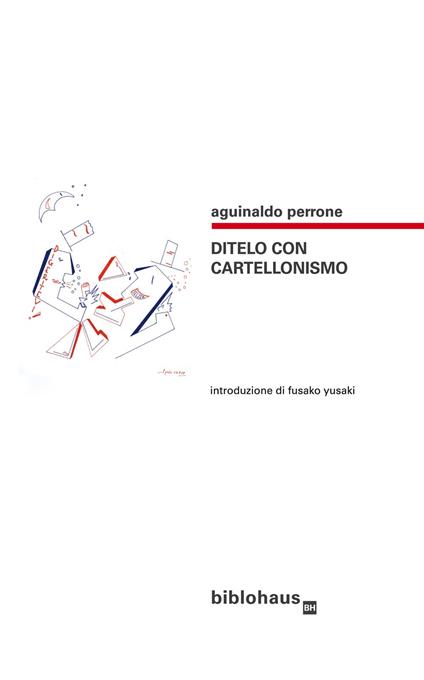 Ditelo con cartellonismo - Aguinaldo Perrone - copertina