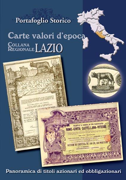 Lazio. Carte valori d'epoca - Alex Witula,Patrizio Manoni - copertina