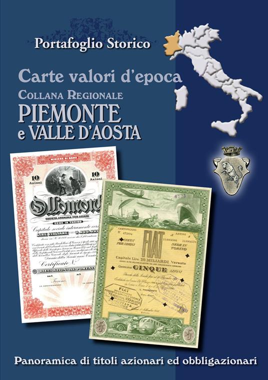 Carte valori d'epoca. Piemonte Valle d'Aosta - Alex Witula - copertina