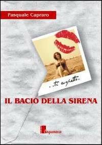 Il bacio della sirena - Pasquale Capraro - copertina