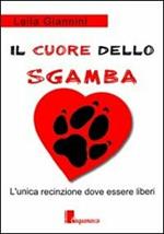 Il cuore dello Sgamba. L'unica recinzione dove essere liberi