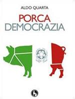 Porca democrazia