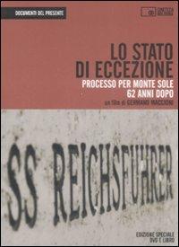 Lo stato di eccezione. Processo per Monte Sole 62 anni dopo. Con DVD - copertina