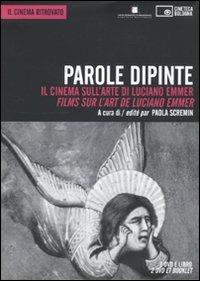 Parole dipinte. Il cinema sull'arte di Luciano Emmer. Ediz. italiana e francese. DVD. Con libro - copertina