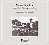 Predappio in luce. La città fra realtà e rappresentazione - copertina