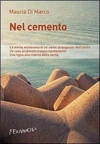 Nel cemento - Mascia Di Marco - copertina