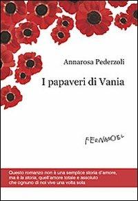 I papaveri di Vania - Annarosa Pederzoli - copertina