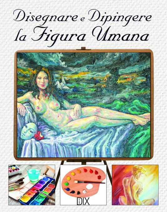 Disegnare e dipingere la figura umana - Sarah Hoggett - copertina