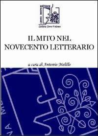 Il mito nel Novecento letterario - copertina