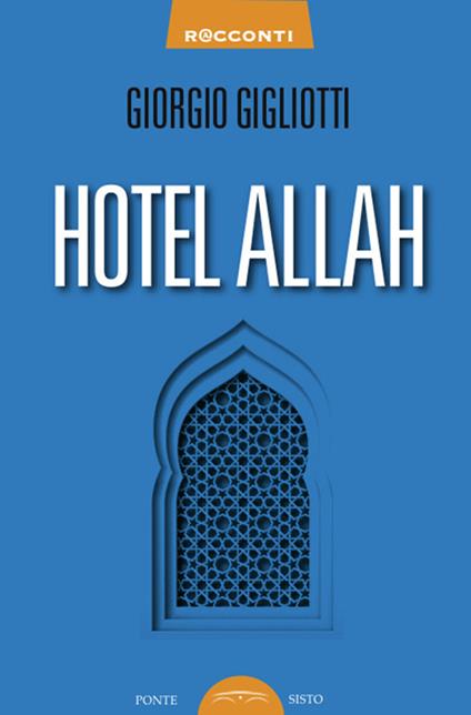 Hotel Allah - Giorgio Gigliotti - copertina