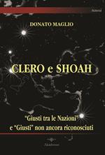 Clero e Shoah. «Giusti tra le nazioni» e «Giusti» non ancora riconosciuti