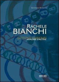 Rachele Bianchi. Armonie emotive - Giovanna Barbero - copertina