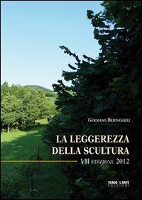 La leggerezza della scultura - Gianfranco Schialvino - copertina