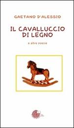 Il cavalluccio di legno e altre poesie