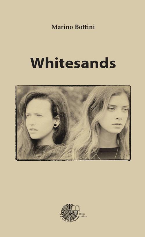 Whitesands. Ediz. italiana - Marino Bottini - copertina