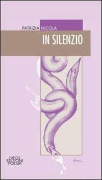 In silenzio - Patrizia Nicola - copertina