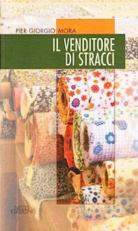 Il venditore di stracci - P. Giorgio Mora - copertina