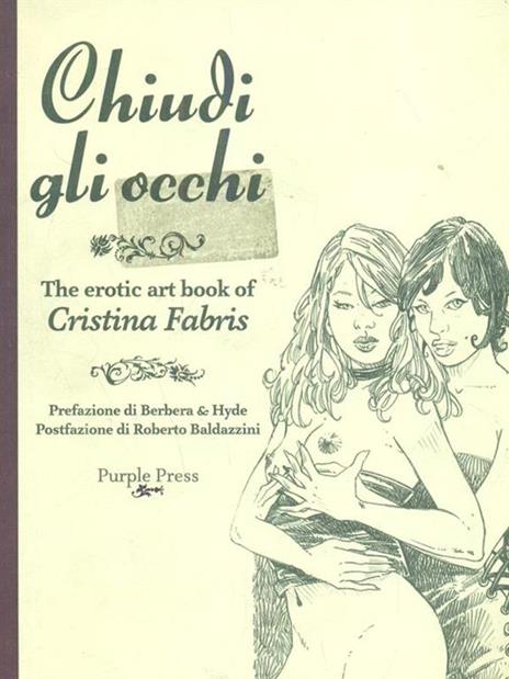 Chiudi gli occhi-The art of Cristina Fabris - Cristina Fabris - copertina