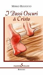 I passi oscuri di Cristo